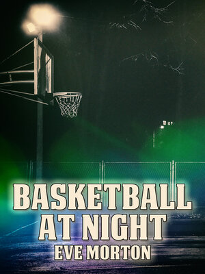 cover image of Basketball at Night